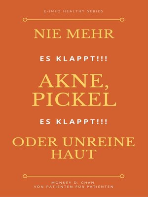 cover image of Nie mehr Akne, Pickel oder unreine Haut